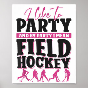 Affiche Hockey sur gazon J'aime faire la fête et par fête