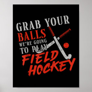 Affiche Hockey sur gazon Pun Adulte Humour Saisissez Votre
