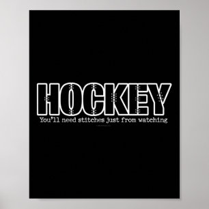 Affiche Hockey Vous Aurez Besoin De Points De Suture Rien