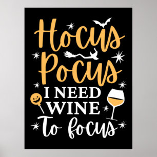 Affiche Hocus Pocus J'Ai Besoin De Vin Pour Me Concentrer 
