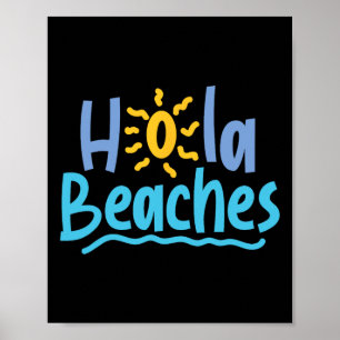 Affiche Hola Beaches Bonjour Es Ont Un Grand Printemps Été