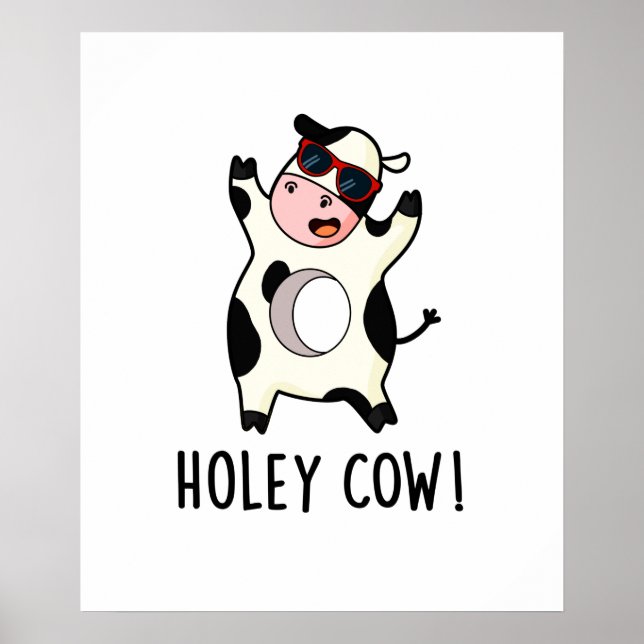 Affiche Holey Cow Funny Animal Pun (Devant)