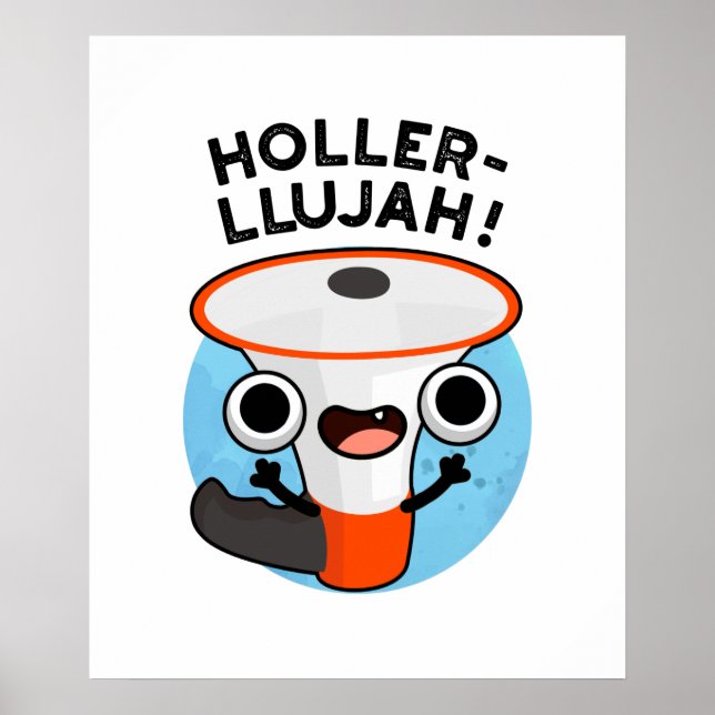 Affiche Holler-llujah Funny Loud Hailer Pun (Devant)