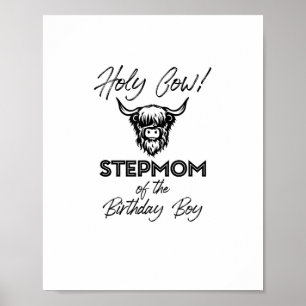 Affiche Holly Cow StepMom Of The Birthday Boy Highland Cow
