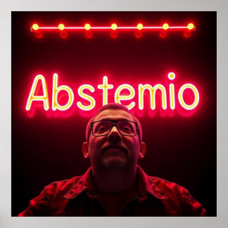 Affiche Hombre con palabra ABSTEMIO en luces de neón estil