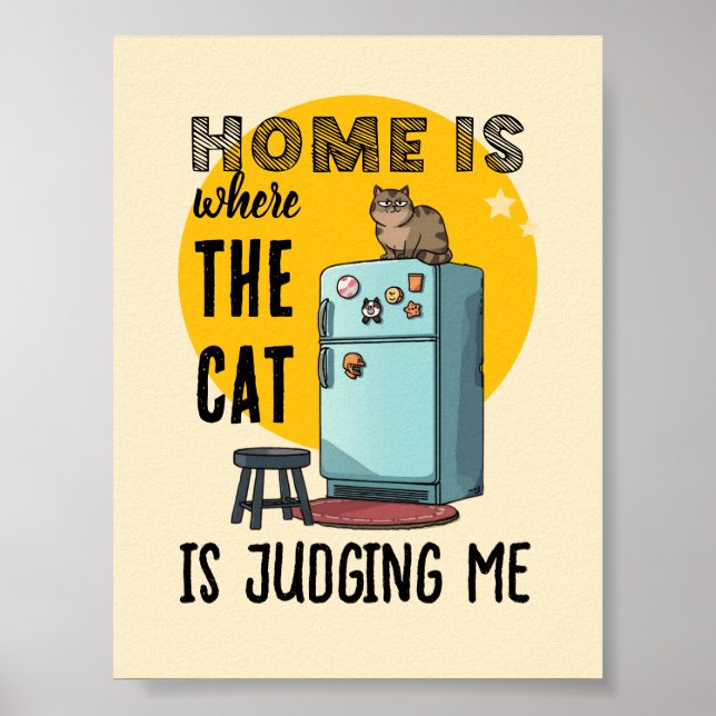 Affiche Home Is Where the Cat Is Judging Me (Devant)