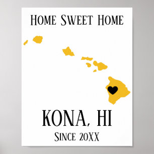 Affiche Home Sweet Home Kona Hawaii Gold State Map