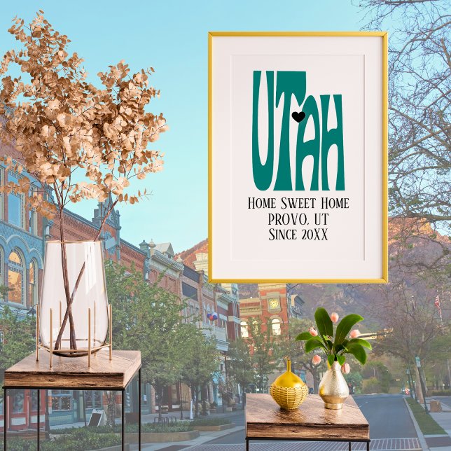 Affiche Home Sweet Home Provo Utah Green State Map (Créateur téléchargé)