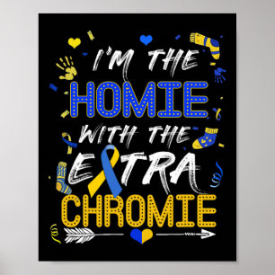 Affiche Homie World Down Syndrome Day Avec Chromi Suppléme