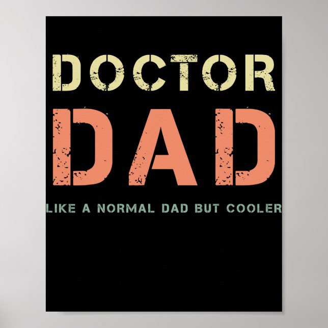 Affiche Homme Docteur Papa Comme Un Papa Normal Mais Glaci (Devant)