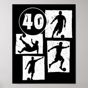 Affiche Homme Femme 40 ans Footballeur Footll 40 Ans Anniv