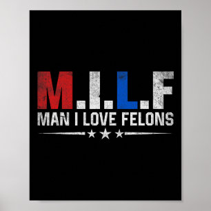 Affiche Homme I Love Felons Drôle Trump Le Don Daddy Prési