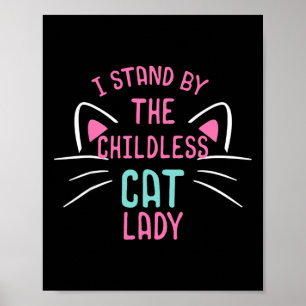 Affiche Hommes Chat sans enfants Dames Je me tiens debout
