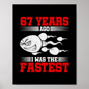 Affiche Hommes il y a 67 ans j'étais le plus rapide 67e an
