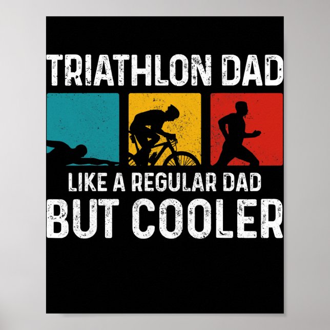 Affiche Hommes Triathlon Papa Comme Un Père Régulier Mais  (Devant)