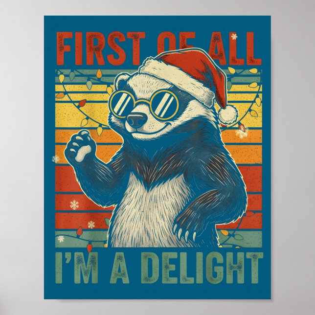 Affiche Honey Badger Christmas First Of All Im A Delight F (Devant)