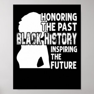Affiche Honoring The Past Black History Inspiring The Futu