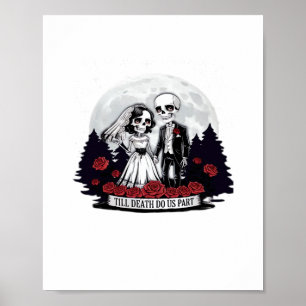 Affiche Horreur Valentines Jour Skeleton Couple Jusqu'à la