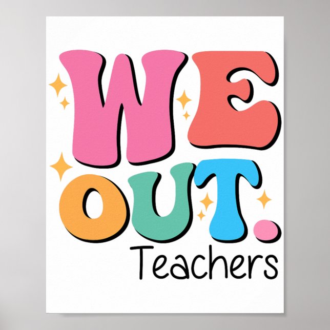 Affiche Hors Enseignants Fin De L'École Joyeux Jour De L'É (Devant)