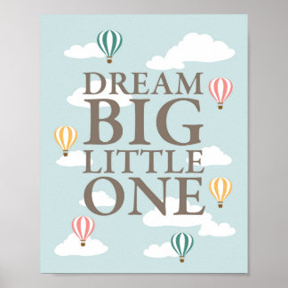 Affiche Hot Air Balloon Dream Big Little One Nursery Art