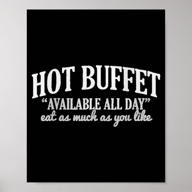 Affiche Hot Buffet Available All Day Funny Cooking Food Me (Devant)