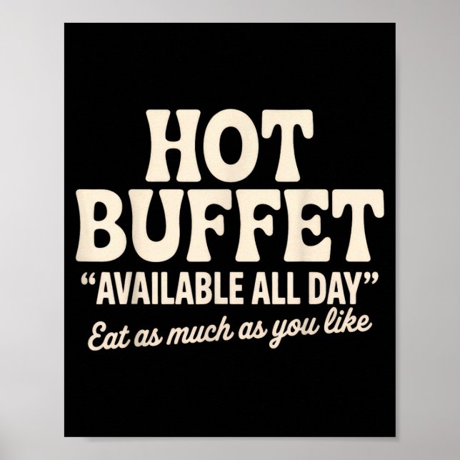Affiche Hot Buffet Available All Day Funny Joke  (Devant)