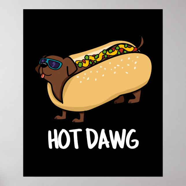 Affiche Hot Dawg Funny Hot Dog Dans Un Bun Pun Dark BG (Devant)