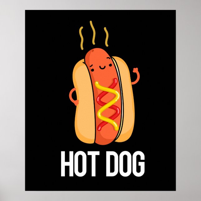 Affiche Hot Dog Funny Hot Dog Food Pun Dark BG (Devant)