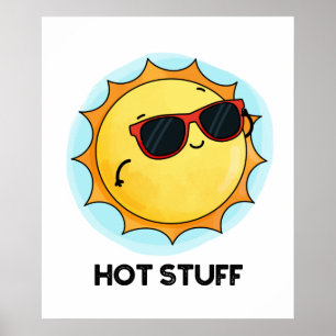 Affiche Hot Stups Funny Sun Pun