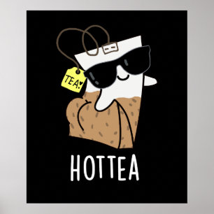 Affiche Hottea Funny Hot Tea Pun Dark BG