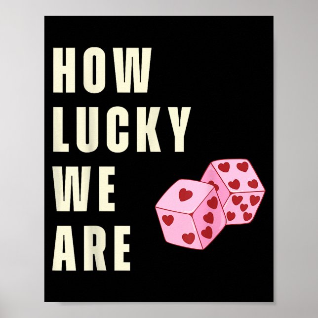Affiche How Lucky We Are Heart Dice Couples Matching Valen (Devant)