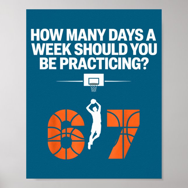 Affiche How Many Days Funny 67 Meme Basketball Practicing  (Devant)
