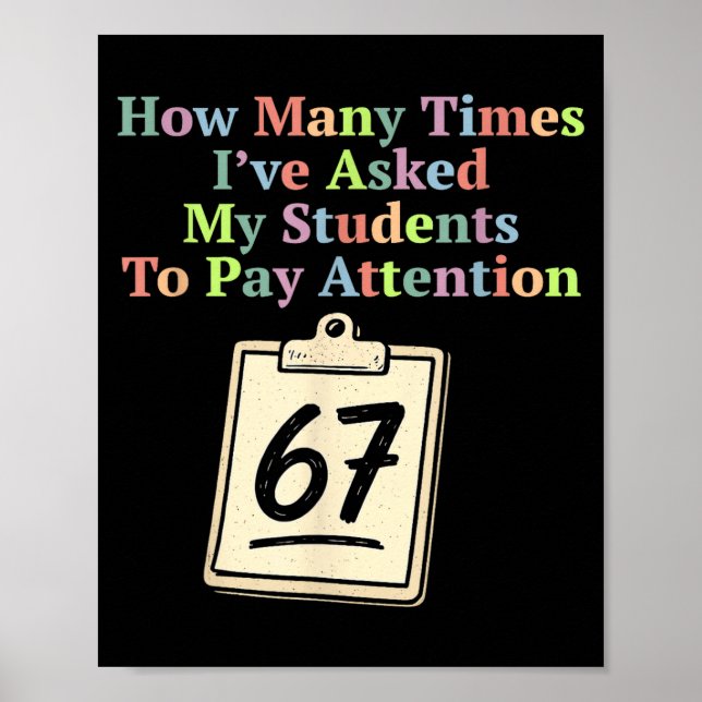 Affiche How Many Times I've Asked My Students To Pay Atten (Devant)
