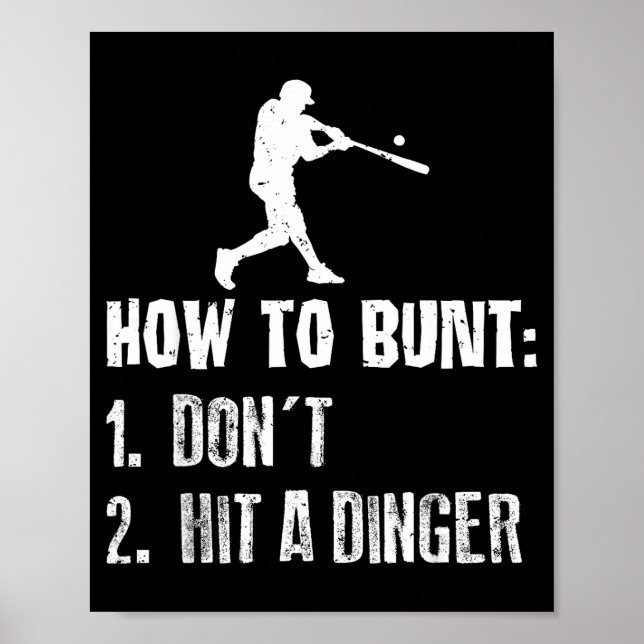 Affiche How To Bunt Don't Hit A Dinger Funny Baseball  (Devant)