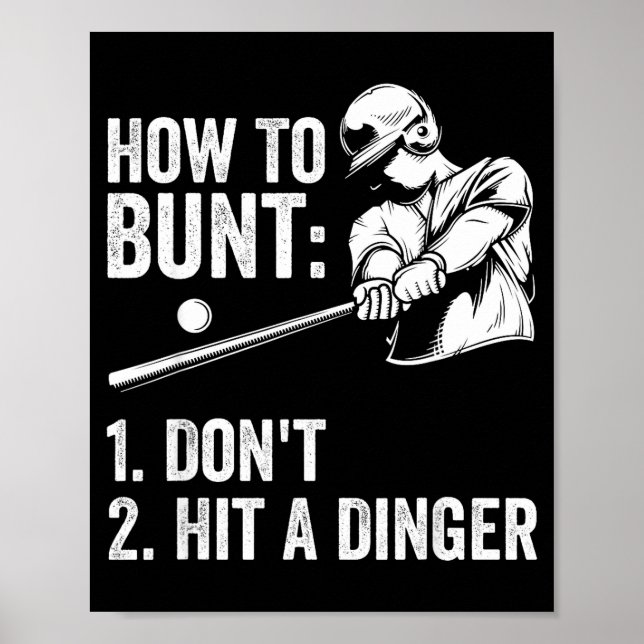 Affiche How To Bunt Don't Hit A Dinger Funny Baseball Play (Devant)