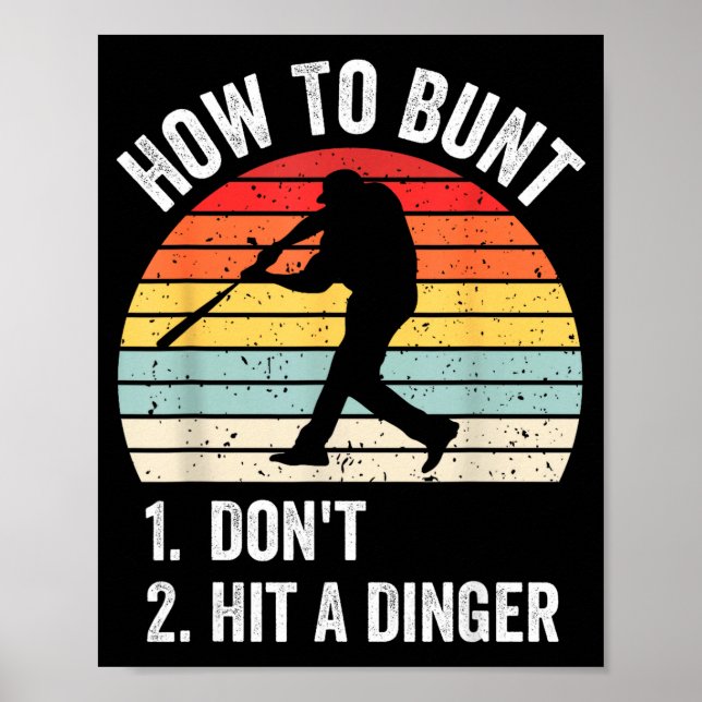 Affiche How To Bunt Don't Hit A Dinger Funny Baseball Play (Devant)