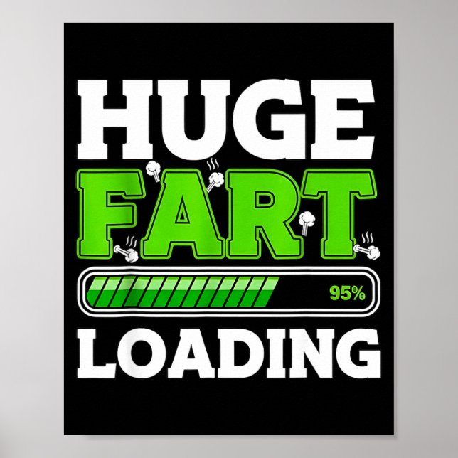 Affiche Huge Fart 95% Loading  (Devant)