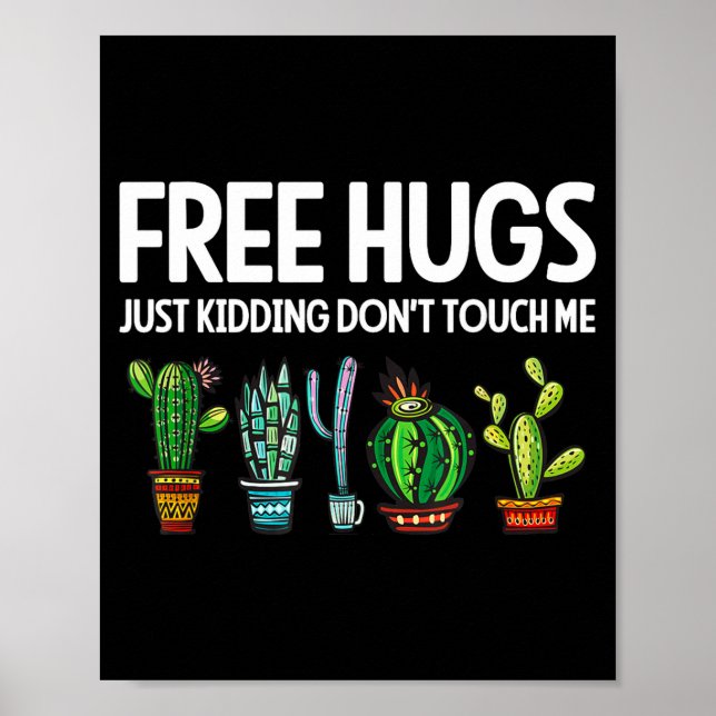 Affiche Hugs Just Kidding Don't Touch Me Funny Cactus Joke (Devant)