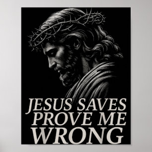 Affiche Hugvyn Jésus Sauve, Prouvez Moi le Contraire Foi C