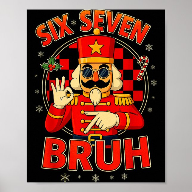 Affiche Hugvyn Six Seven Bruh Nutcracker Christmas 67 Meme (Devant)