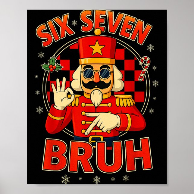 Affiche Hugvyn Six Seven Bruh Nutcracker Christmas 67 Meme (Devant)