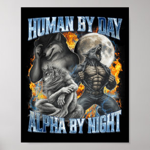Affiche Humain le jour Alpha la nuit Cool Drôle Alpha Loup