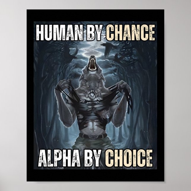 Affiche Humain Par Chance Alpha Par Choix Cool Funny Alpha (Devant)