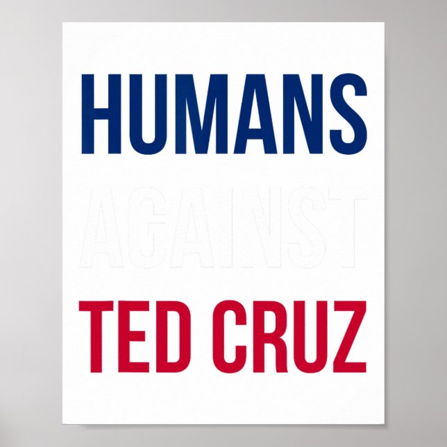 Affiche Humains contre Ted Cruz - Drapeau du Texas (Devant)
