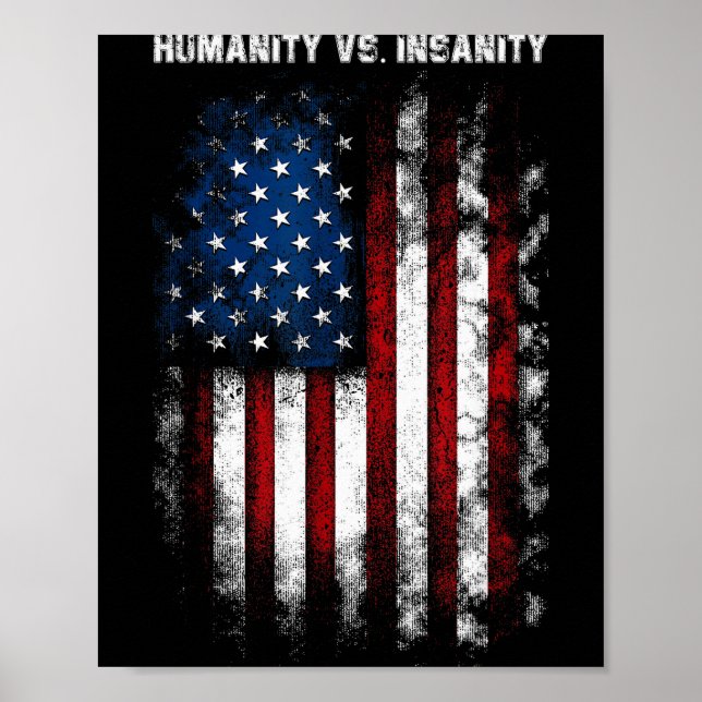 Affiche Humanity Vs. Insanity Distressed American Patrioti (Devant)