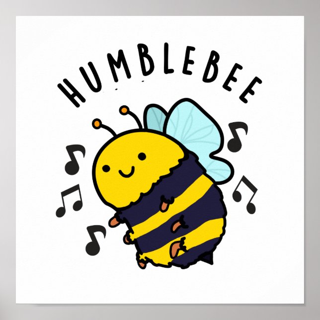 Affiche Humble Bee Funny Bumblebee Pun (Devant)