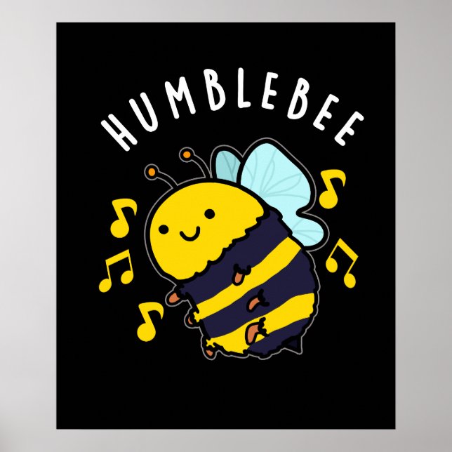 Affiche Humble Bee Funny Bumblebee Pun Dark BG (Devant)