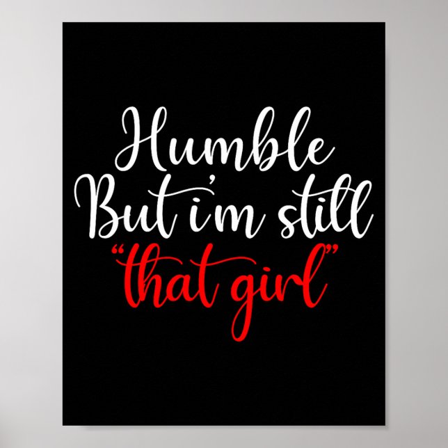 Affiche Humble Mais Je Suis Toujours Cette Fille Citation  (Devant)