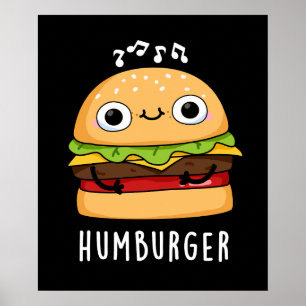Affiche Humburger Funny Humming Burger Pun Dark BG