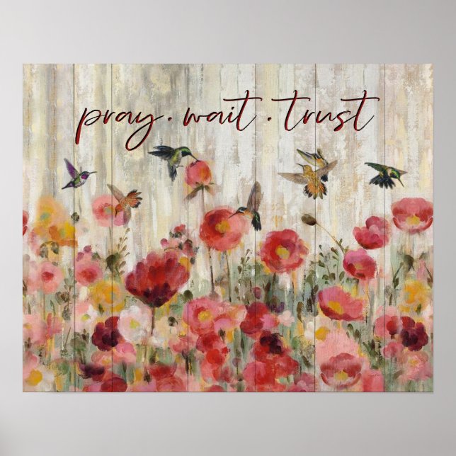Affiche Hummingbird Pray Wait Trust Cadeaux de chauffage d (Devant)